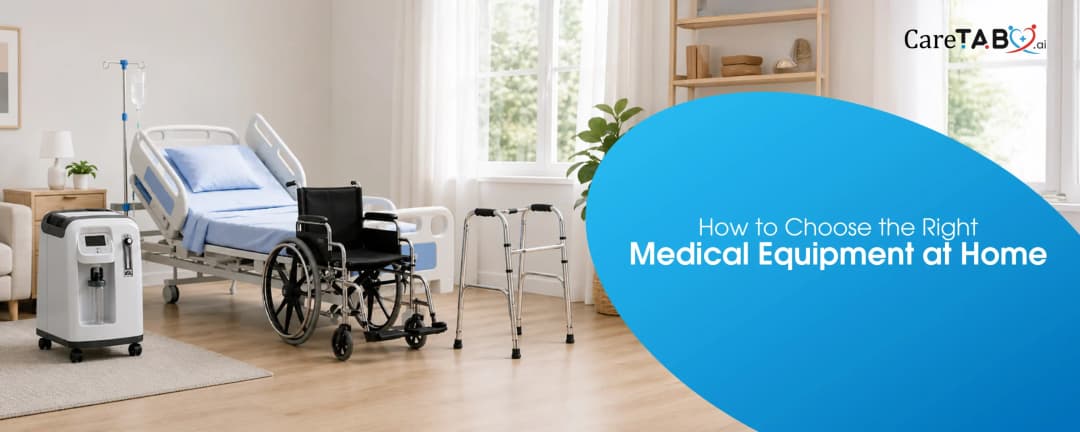 How to Choose the Right Medical Equipment at Home